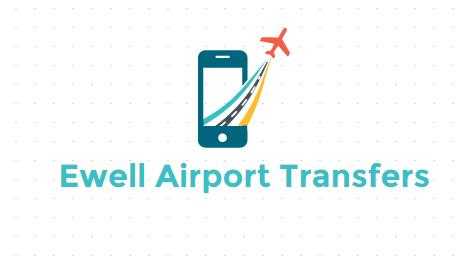 Ewell Airport Transfers